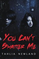 Tahlia Newland | You Can't Shatter Me | Taschenbuch | Englisch (2012) | S&H Teen
