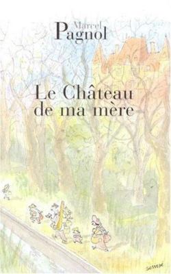 Le Chateau De Mamere by Marcel Pagnol
