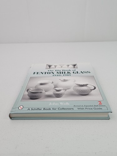 Big Book of Fenton Milk Glass, 1940-1985, Hardcover by Walk, John, Like New U... - Picture 3 of 9