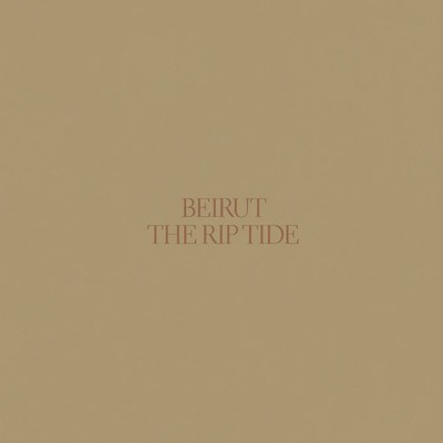 Beirut - The Rip Tide [LP] Vinyl Record