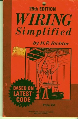 Wiring Simplified 29th Edition H.P. Richter 1968 Electrical Book DIY 144 Pages