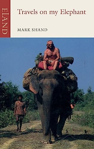 Travels On My Elephant Mark Shand - Image 2