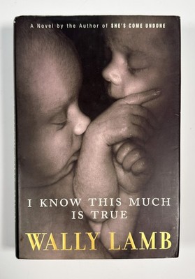 I Know This Much Is True by Wally Lamb (1998, Hardcover) 1st Edition