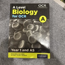 A Level Biology for OCR A: Year 1 and as Level