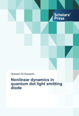Nonlinear dynamics in quantum dot light emitting diode | Hussein Al Husseini