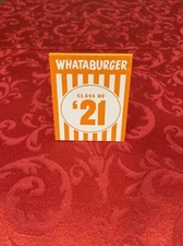 NEW ~ Whataburger CLASS OF '21 TABLE TENT ~