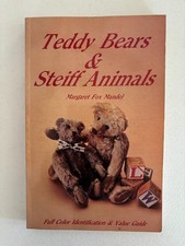 Teddy Bears and Steiff Animals: First Series by Margaret Mandel