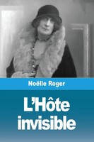 NoëLle Roger | L'hôTe Invisible | Taschenbuch | FranzöSisch (2024) | Prodinnova