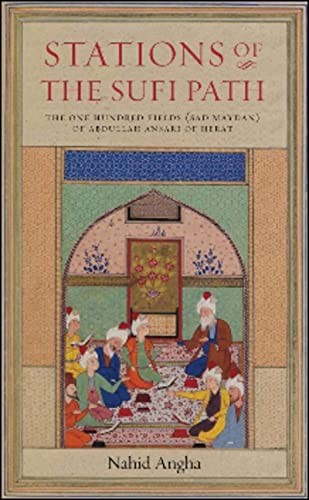 Stations of the Sufi Path: The One Hundred Fields (sad by Nahid Angha PAPERBACK - Image 3