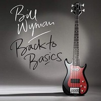 Bill Wyman - Back To Basics - Cd - G4Z