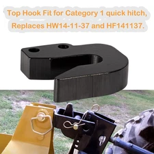 Top Hook for Harbor Freight Quick Hitch Cat 1 Replace HW14-11-37 & HF141137