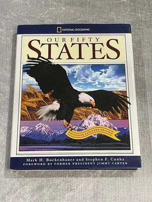 OUR 50 STATES * National Geographic * Exclusive Expanded Edition - HC DJ Book
