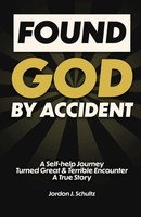 Found God By Accident Jordon Schultz Taschenbuch Englisch 2023 Self Published