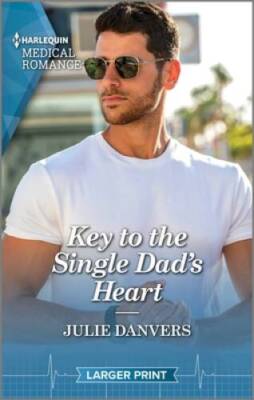Key to the Single Dads Heart (Harlequin Medical Romance, 1356) - GOOD