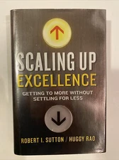 Scaling Up Excellence: Getting to More Without Settling for Less - Like New
