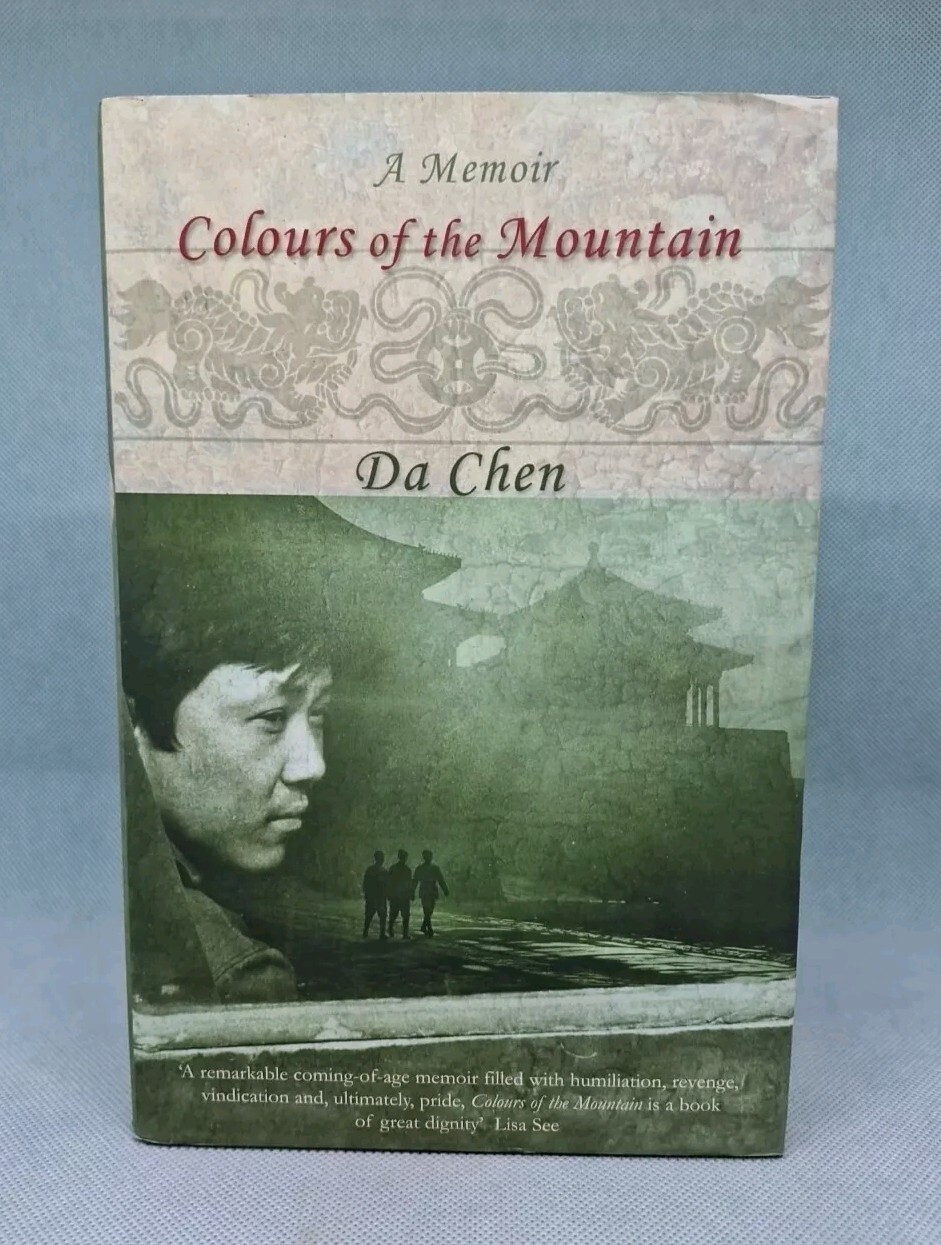 A Memoir, Colours of the Mountain - Da Chen: Author Signed (Unverified) 1999 HB