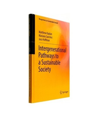 Intergenerational Pathways to a Sustainable Society, Kaplan, Matthew