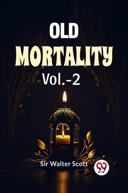Old Mortality Vol.-2 (Paperback Book)