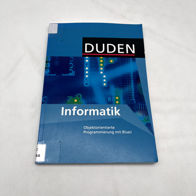 Duden Informatik - Sekundarstufe I:- Objektorientierte Programmierung mit BlueJ
