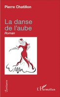 Pierre Chatillon | La Danse De L'aube | Taschenbuch | FranzöSisch (2020) | Roman