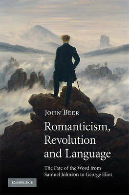 Romanticism Revolution Language Fate Word from Samuel Johnson to … 9780521897556