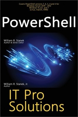 PowerShell, IT Pro Solutions: Professional Reference Edition (Hardback or Cased