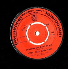 ❤️  PETER, PAUL & MARY - Leaving On A Jet Plane  ❤️ 1969 Vinyl 7" Single .. EX+