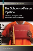 Nancy Heitzeg | The School-To-Prison Pipeline | Buch | Englisch (2016) | Praeger