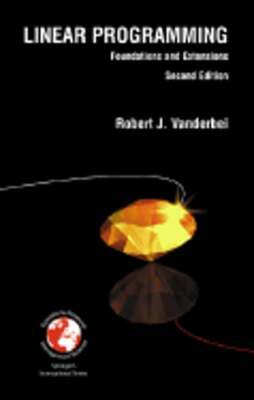 Linear Programming: Foundations and Extensions by Robert J Vanderbei: Used