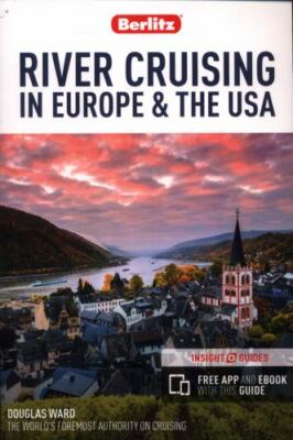 Berlitz River Cruising in Europe & the USA [Berlitz Cruise Guide] by Publishing,