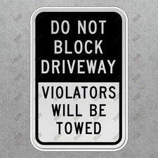 Safety Compliance Sign Do Not Block Driveway Clear Warning for 295501
