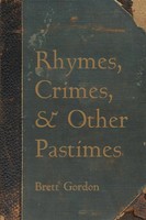 Brett Gordon | Rhymes, Crimes, And Other Pastimes | Taschenbuch | Englisch