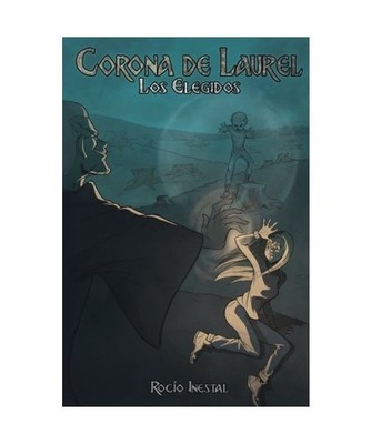 Corona de laurel 1. Los elegidos, Inestal, Rocío
