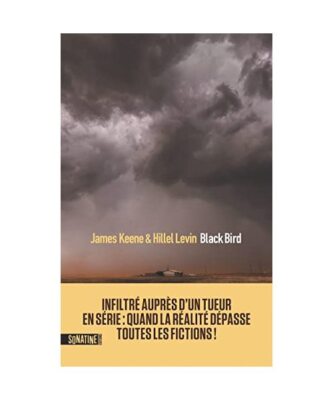 Black Bird: Infiltré auprès d'un tueur en série, Keene, James