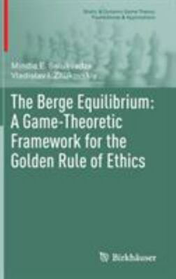 The Berge Equilibrium A Game-Theoretic Framework for Golden Rule of Ethics AZ