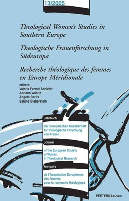Theological Women's Studies in Southern Europe/ Theologische Frauenforschung ...