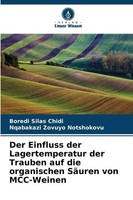 Boredi Silas Chidi (U. A.) | Der Einfluss Der Lagertemperatur Der Trauben Auf...