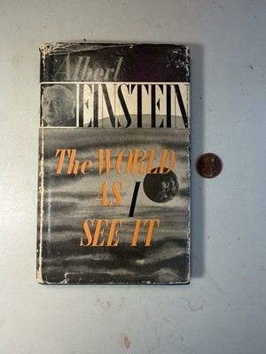 Albert Einstein - The World as I See It - 1949 Hardcover Book - Philosophical