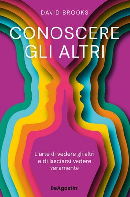 David Brooks Conoscere gli altri. L'arte di vedere gli altri e di  (Taschenbuch)