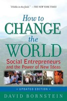 How To Change The World | Social Entrepreneurs And The Power Of New Ideas | Buch