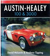 AUSTIN HEALEY 100/4 , 100/6 & 3000 '52-68 PICTORIAL HISTORY BOOK *HARDBACK*