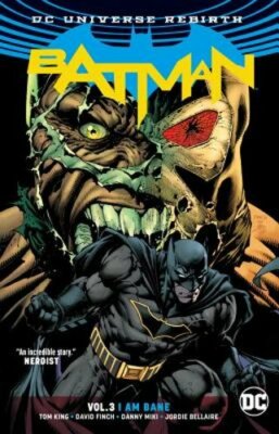 Batman Vol. 3: I Am Bane (Rebirth) by Tom King: New