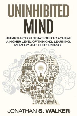 Improve Your Memory - Unlimited Memory: Breakthrough Strategies To Achieve ...