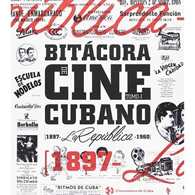 Bit�cora del cine cubano. Tomo I - Spanish Language Paperback NEW unknown author