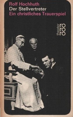 Der Stellvertreter : Ein christl. Trauerspiel. Mit e. Vorw. von Erwin Piscator u