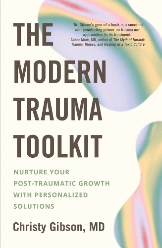 The Modern Trauma Toolkit: Nurture Your Post-Traumatic Growth with Personalized - Image 7