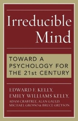 Emily Williams Kelly Edward F. Kelly Michael Grosso  Irreducible Min (Paperback)