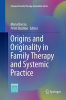Origins And Originality In Family Therapy And Systemic Practice Borcsa (U. A.)