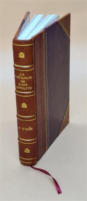 La Th?Ologie De Saint Hippolyte / Par Adh?Mar D'Al?S. 1906 [Leather Bound]