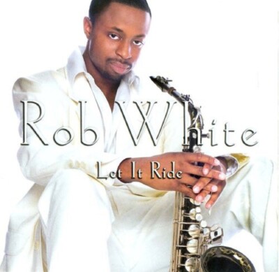 Let It Ride by White, Rob (CD, 2006) New, Factory Sealed, with Hype Sticker